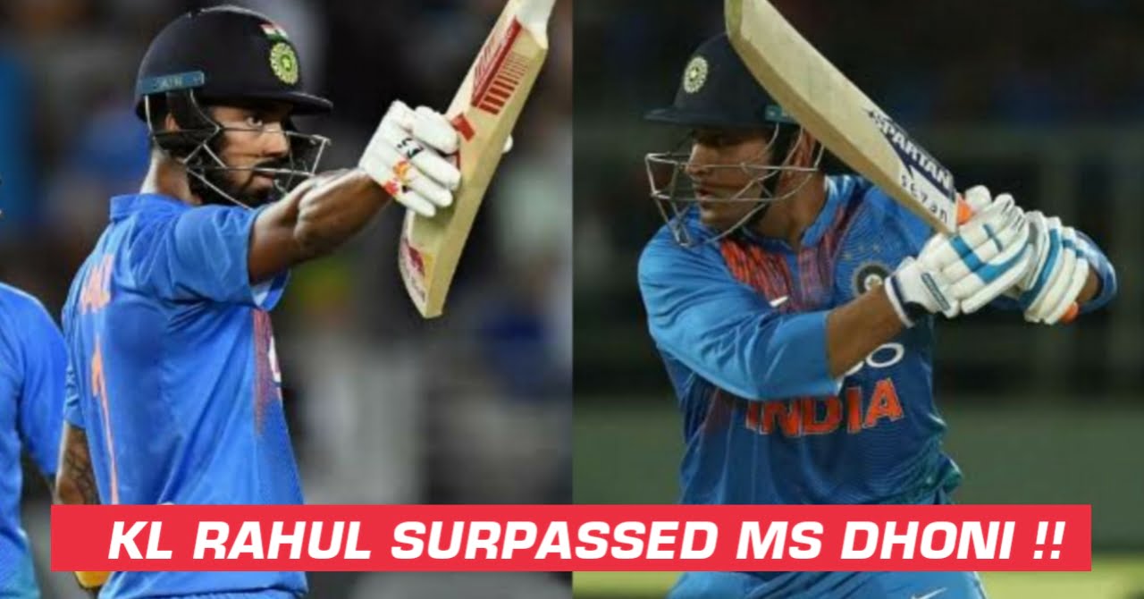 KL Rahul Surpasses The Record Of MS Dhoni