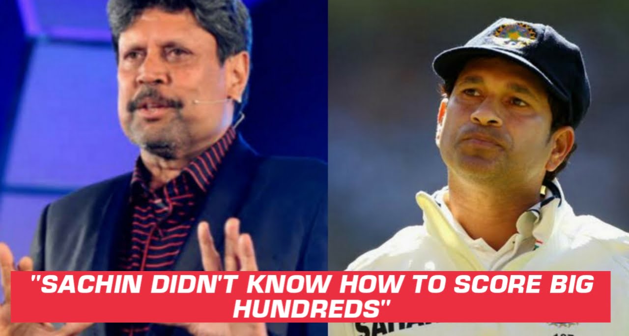 Kapil Dev Feels Sachin Lacked In Skills Of Scoring Daddy ...