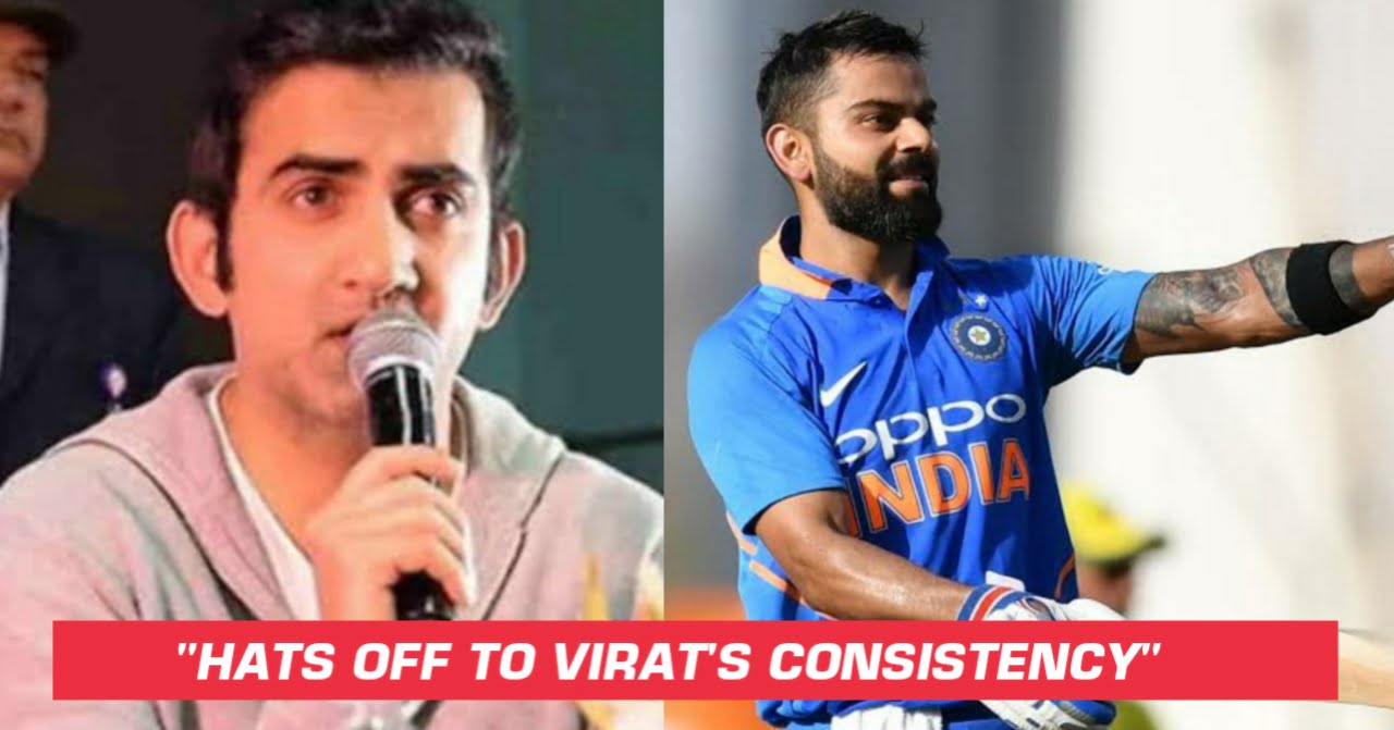 Gautam Gambhir Praises Virat Kohli For His Consistency In ODIs